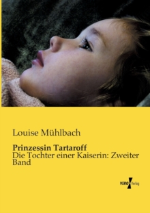 Image for Prinzessin Tartaroff : Die Tochter einer Kaiserin: Zweiter Band
