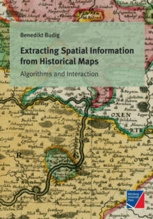Image for Extracting Spatial Information from Historical Maps