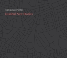 Image for Paola De Pietri: Istanbul New Stories