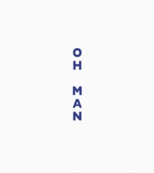 Lise Sarfati: Oh Man