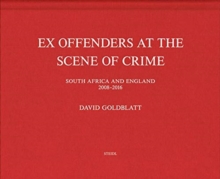 Image for David Goldblatt: Ex Offenders