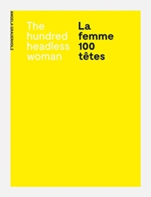 Image for Angela Grauerholz: La femme 100 tetes / The Hundred Headless Woman