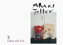 Image for Nobuyoshi Araki and Juergen Teller: Leben und Tod