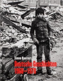 Image for Timm Rautert: Deutsche Geschichten 1968-1978 (German edition)