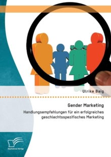 Image for Gender Marketing : Handlungsempfehlungen fur ein erfolgreiches geschlechtsspezifisches Marketing