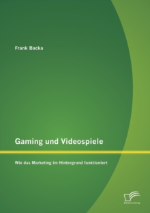 Image for Gaming und Videospiele : Wie das Marketing im Hintergrund funktioniert