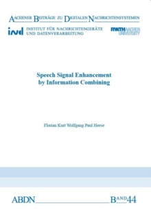 Speech Signal Enhancement by Information Combining