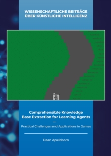 Comprehensible Knowledge Base Extraction for Learning Agents: Practical Challenges and Applications in Games