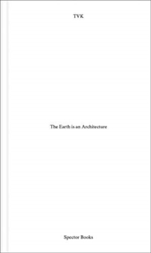 Image for The Earth is an architecture