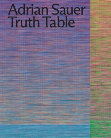 Image for Adrian Sauer: Truth Table