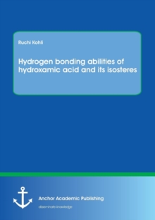 Image for Hydrogen bonding abilities of hydroxamic acid and its isosteres