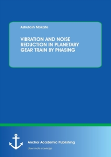 Image for Vibration and Noise Reduction in Planetary Gear Train by Phasing