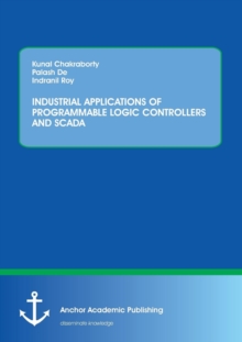 Image for Industrial Applications of Programmable Logic Controllers and Scada