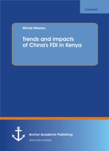 Image for Trends And Impacts Of China's Fdi In Ken