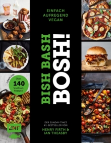 Image for Bish Bash Bosh! einfach - aufregend - vegan - Der Sunday-Times-#1-Bestseller: Gonn dir! Uber 140 neue Soulfood-Rezepte