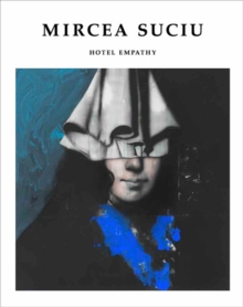 Mircea Suciu: Hotel Empathy