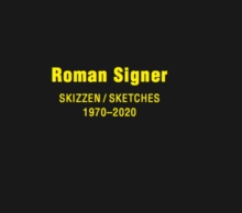 Roman Signer: Sketches 1970 – 2020