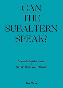 Image for Can the subaltern speak?