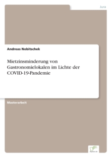 Image for Mietzinsminderung von Gastronomielokalen im Lichte der COVID-19-Pandemie
