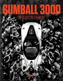 Gumball 3000: 20 Years on the Road