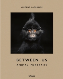 Between Us: Animal Portraits