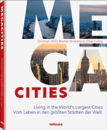 Megacities: Living in the World’s Largest Cities