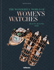 The Wonderful World of Women's Watches : Beauty Beyond Time