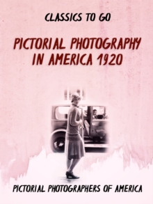 Image for Pictorial Photography in America 1920