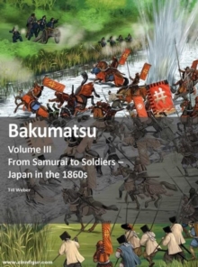 Bakumatsu: From Samurai to Soldiers – Japan in the 1860s