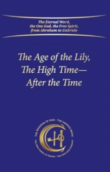 The Age of the Lily, The High Time – After the Time