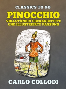 Image for Pinocchio  Vollstandig uberarbeitete und illustrierte Fassung