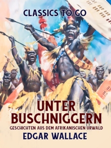 Image for Unter Buschniggern Geschichten aus dem afrikanischen Urwald