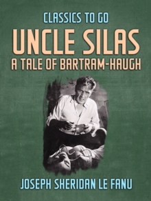 Image for Uncle Silas: A Tale of Bartram-Haugh