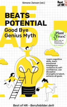 Image for Head Beats Potential - Good Bye Genius Myth: Learn Cognitive Skills, Learn Emotional Intelligence Resilience & Self-Confidence, Use Discipline Strengths & Talent, Achieve All Goals