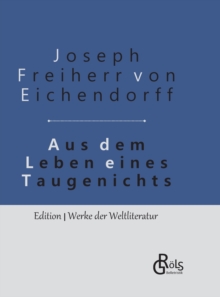 Aus dem Leben eines Taugenichts: Gebundene Ausgabe