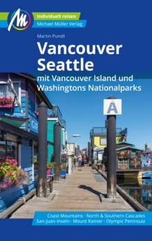 Image for Vancouver & Seattle : mit Vancouver Island und Washingtons Nationalparks: mit Vancouver Island und Washingtons Nationalparks