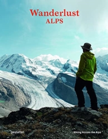 Image for Wanderlust Alps  : hiking across the Alps