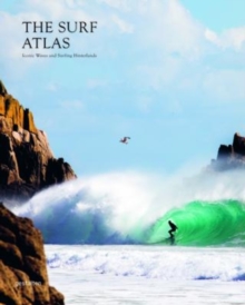 Image for Surf Atlas : Iconic Waves and Surfing Hinterlands Around the World