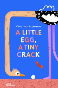 Image for A Little Egg, a Tiny Crack