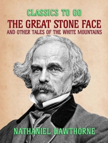 Image for Great Stone Face, and Other Tales of the White Mountains