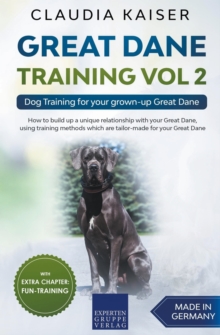 Image for Great Dane Training Vol 2 - Dog Training for your grown-up Great Dane