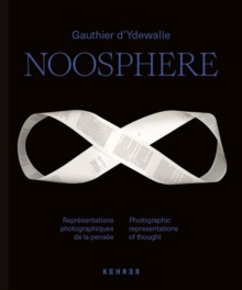 Noosphere: Photographic Representations of thought