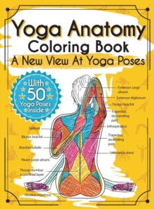 Image for Yoga Anatomy Coloring Book : A New View At Yoga Poses