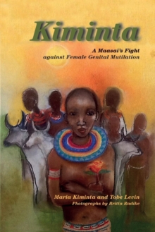 Image for Kiminta A Maasai's Fight against Female Genital Mutilation
