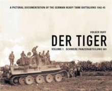 Der Tiger: Schwere Panzer Abteilung 501