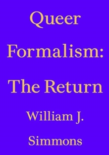 Image for Queer Formalism - The Return - William J. Simmons