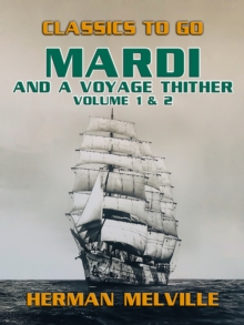 Image for Mardi and A Voyage Thither Volume 1 & 2