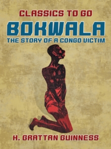 Image for Bokwala, The Story of a Congo Victim