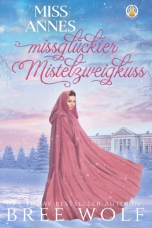 Image for Miss Annes missgluckter Mistelzweigkuss