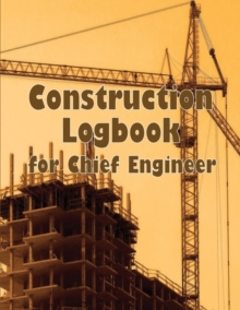 Image for Construction Logbook for Chief Engineer